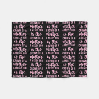 Couverture Polaire Citation Drôle Messy Bun Pour Femmes Hommes Maman