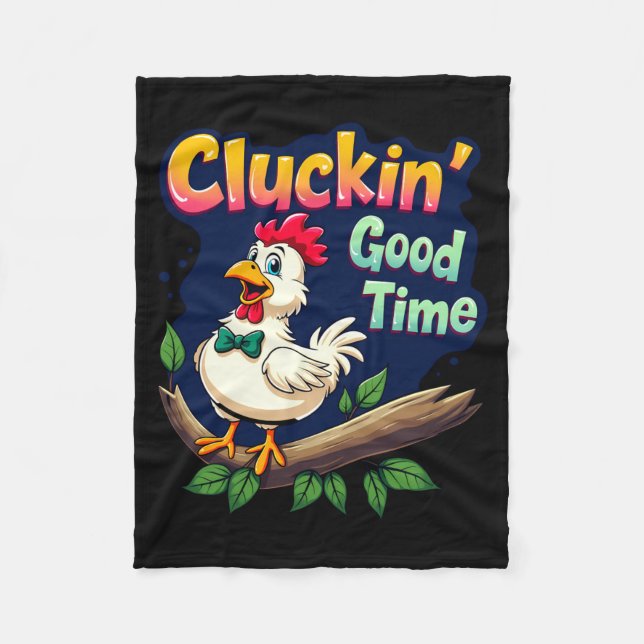 Couverture Polaire Cluckin Good Time Funny Chicken Illustration  (Devant)