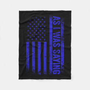 Couverture Polaire Comme Je Le Disais Drôle Trump 2024 Drapeau Améric