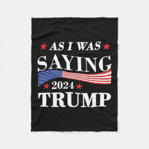 Couverture Polaire Comme Je Le Disais Trump 2024 Président Élection T