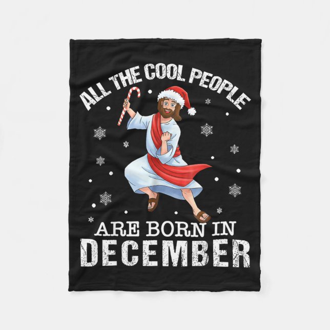Couverture Polaire Cool People Are Born In December Christian Christm (Devant)