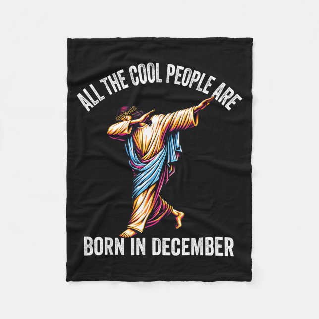 Couverture Polaire Cool People Are Born In December Christian Christm (Devant)