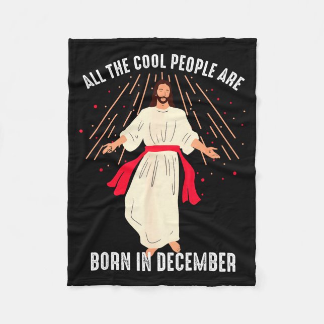 Couverture Polaire Cool People Are Born In December Christian Christm (Devant)
