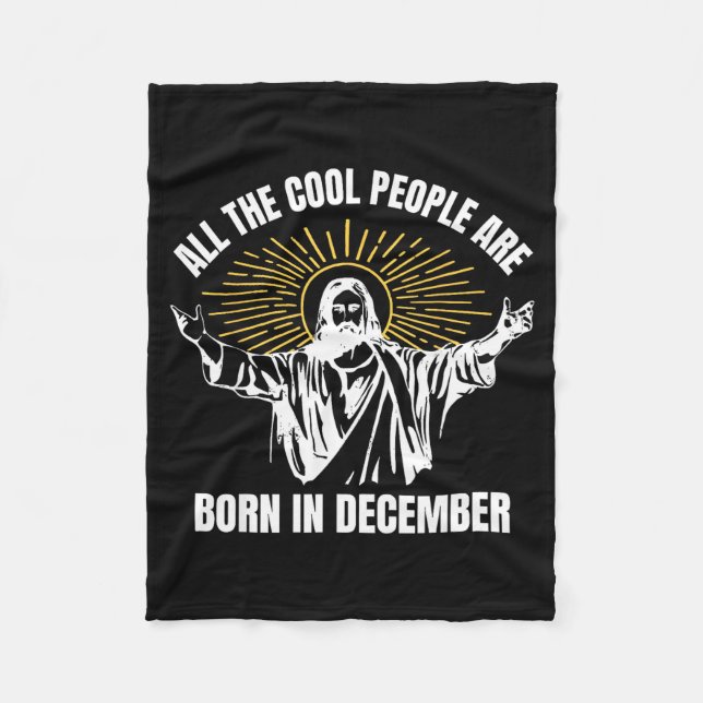 Couverture Polaire Cool People Are Born In December Christian Christm (Devant)
