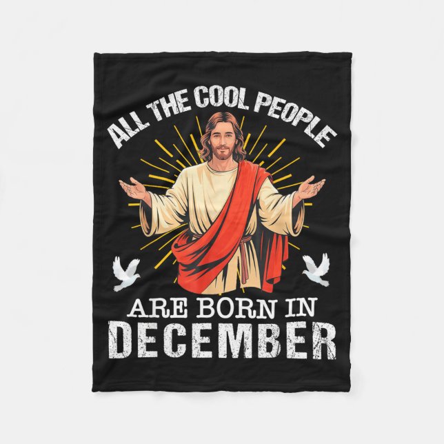 Couverture Polaire Cool People Are Born In December Christian Jesus C (Devant)