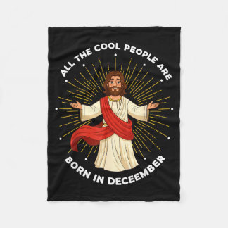 Couverture Polaire Cool People Are Born In December Christian Jesus C