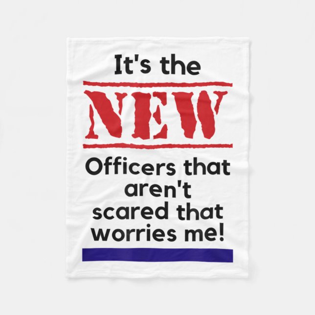 Couverture Polaire Cop Quote It's The New Officers That E Me Trooper  (Devant)