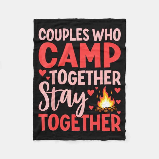 Couverture Polaire Couples Who Camp Together Stay Together Quote  (Devant)