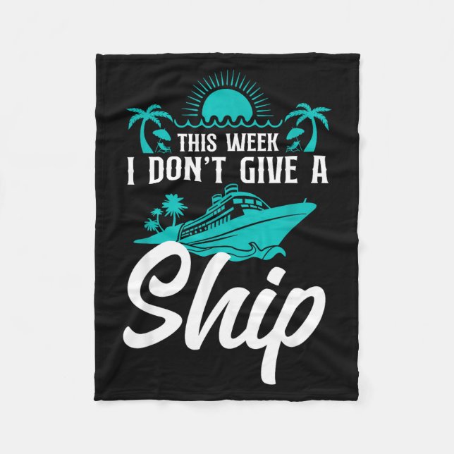 Couverture Polaire Cruise Ship Vacation Pun This Week I Don't Give A  (Devant)