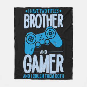 Couverture Polaire Crushing deux titres Brother et Gamer