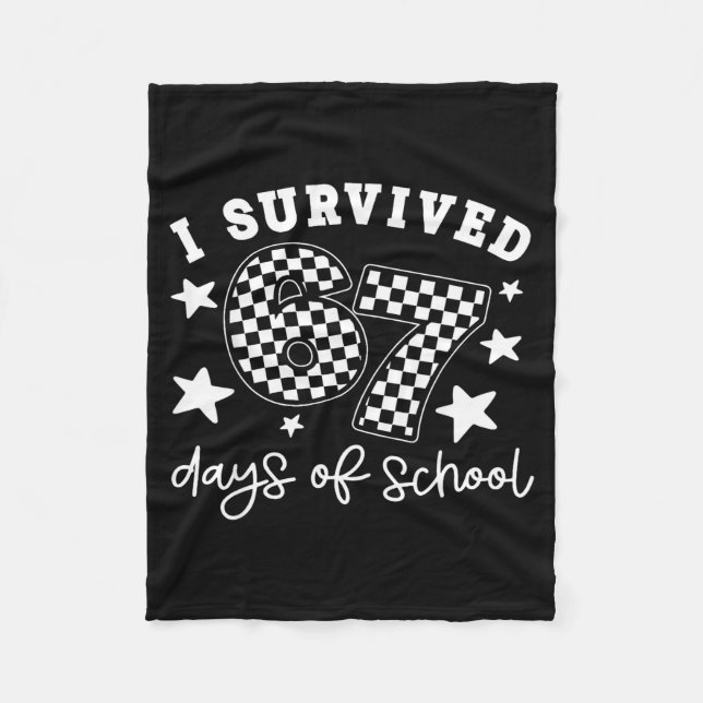 Couverture Polaire Cute I Survived 67 Days Of School Six Seven Meme T (Devant)