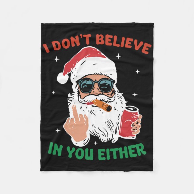 Couverture Polaire Cute Santa Christmas Funny I Don't Believe In You  (Devant)