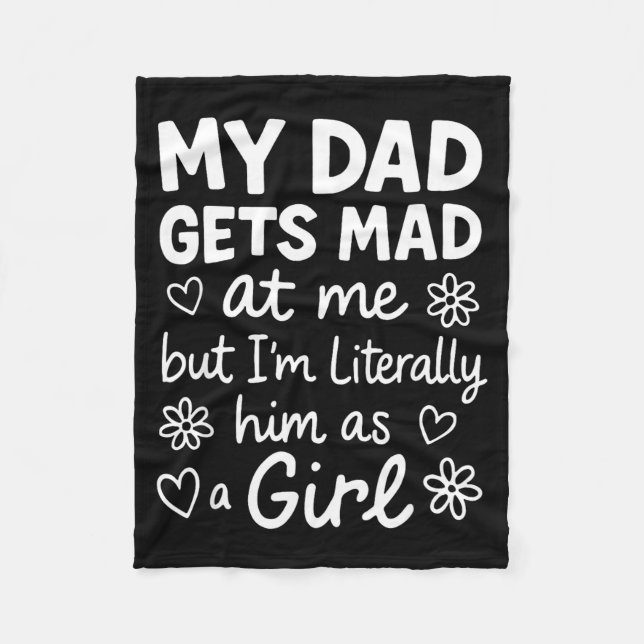 Couverture Polaire Dad Gets Mad At Me Funny Father Daughter Humor Say (Devant)
