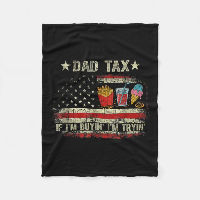 Couverture Polaire Dad Tax If I'm Buyin' I'm Tryin' Funny Dad Father' (Devant)