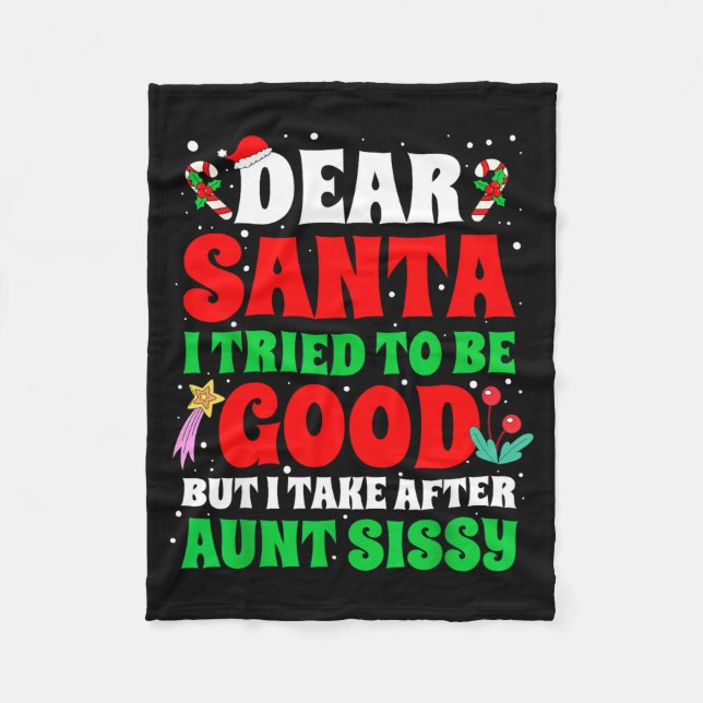 Couverture Polaire Dear Santa I Tried To Be Good But I Take After Aun (Devant)