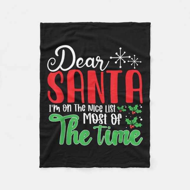 Couverture Polaire Dear Santa I'm On Nice List Most Of Time! Christma (Devant)