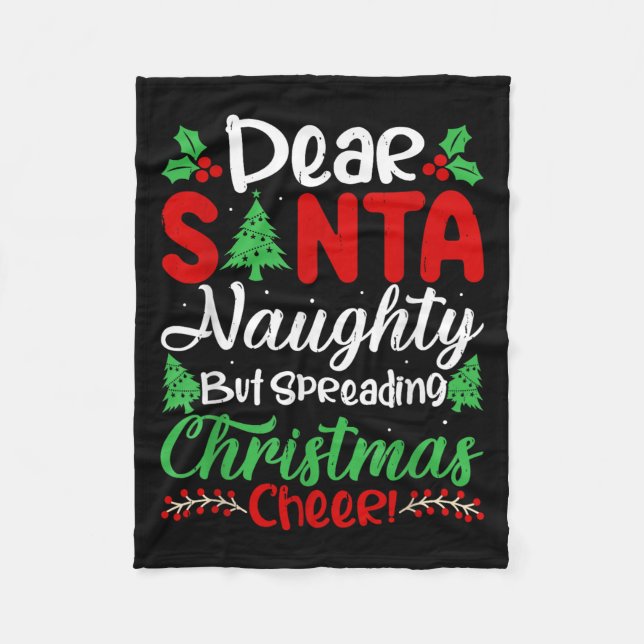 Couverture Polaire Dear Santa Naughty But Spreading Christmas Cheer!  (Devant)