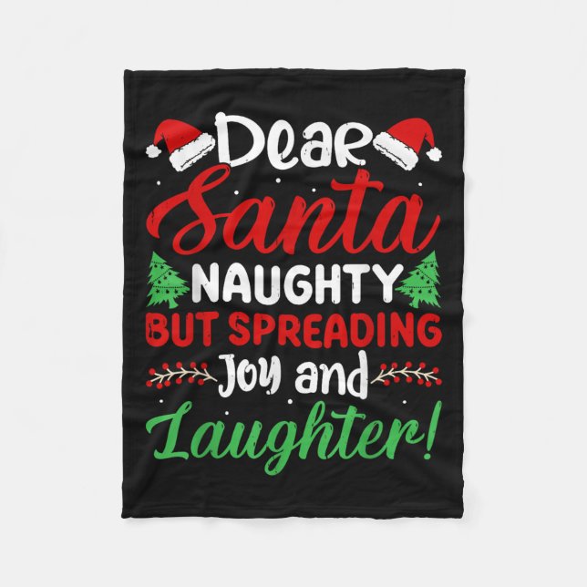 Couverture Polaire Dear Santa Naughty But Spreading Joy And Laughter! (Devant)