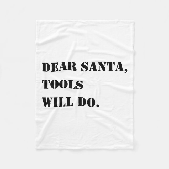 Couverture Polaire Dear Santa Tools Will Do Funny Xmas Quote Christma (Devant)