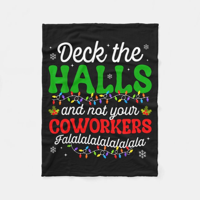Couverture Polaire Deck The Halls And Not Your Coworkers Christmas Ma (Devant)