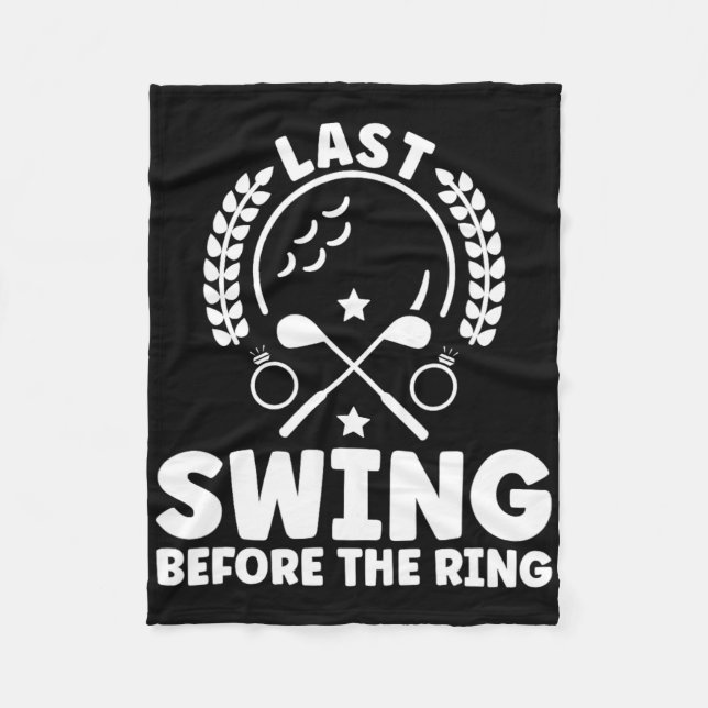 Couverture Polaire Dernier Swing Avant Le Bachelor Golf Ring  (Devant)
