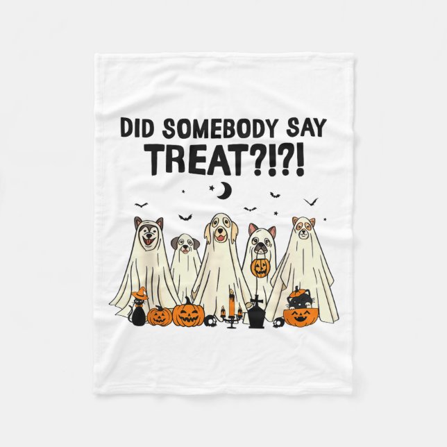 Couverture Polaire Did Somebody Say Treat Dog Lovers Funny Halloween  (Devant)