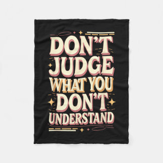 Couverture Polaire Don’t judge what you don’t understand 