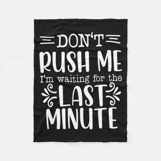 Couverture Polaire Don’t Rush Me, Sarcastic Quotes Funny  (Devant)