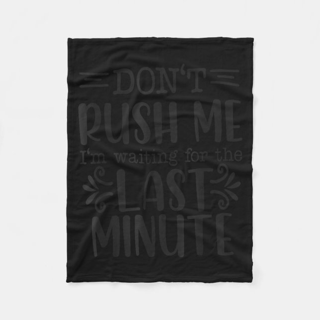 Couverture Polaire Don’t Rush Me, Sarcastic Quotes Funny  (Devant)
