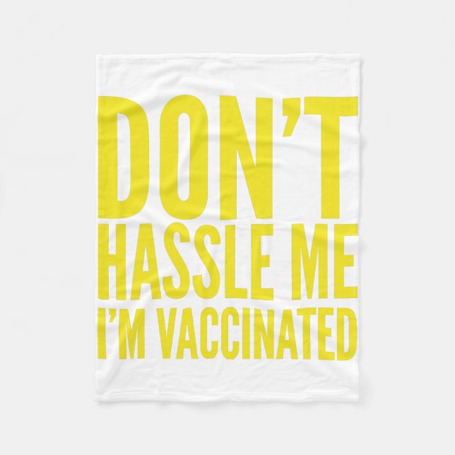 COUVERTURE POLAIRE DON'T HASSLE ME I'M VACCINATED  (Devant)