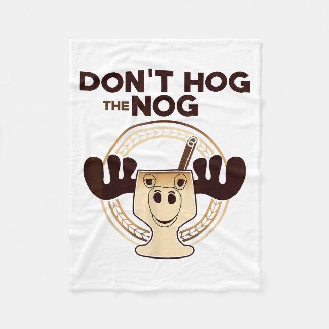 Couverture Polaire Don't Hog The Nog! Funny Christmas Eggnog Moose Mu (Devant)