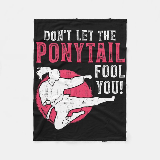 Couverture Polaire Dont Let The Ponytail Fool You Martial Arts Girl - (Devant)