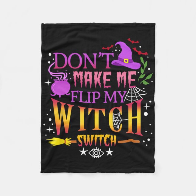 Couverture Polaire Don't Make Me Flip My Witch Switch Halloween (Devant)