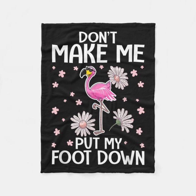 Couverture Polaire Don't Make Me Put My Foot Down Funny Flamingo Love (Devant)