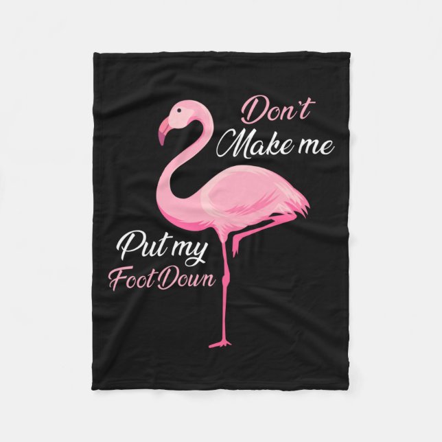 Couverture Polaire Don't Make Me Put My Foot Down Nk Flamingo Long Sl (Devant)