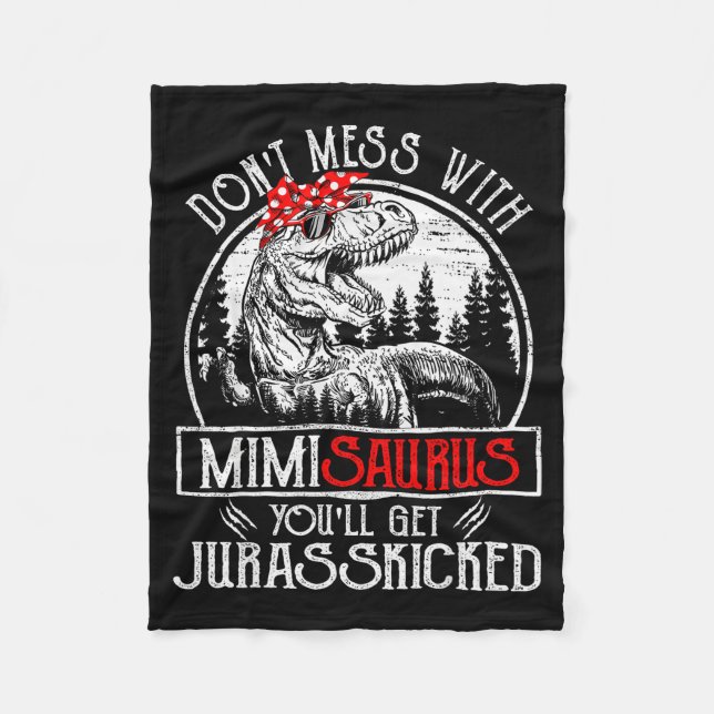 Couverture Polaire Don't Mess With Mimisaurus You'll Get Jurkicked Mi (Devant)