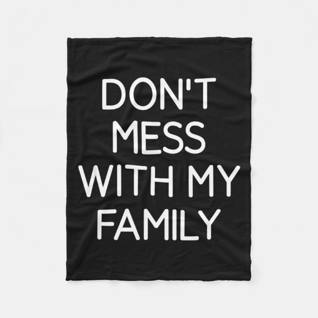 Couverture Polaire Don't Mess With My Family, Funny, Jokes, Sarcastic (Devant)