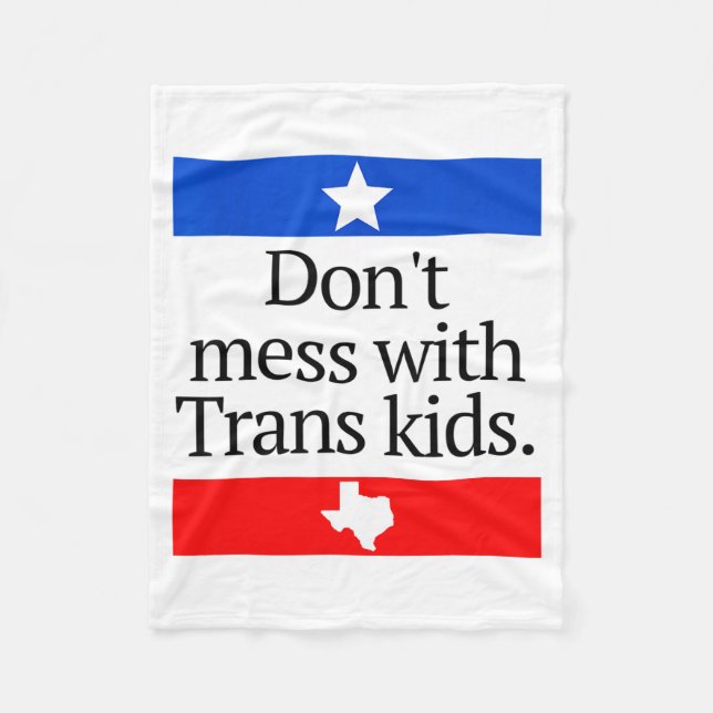 Couverture Polaire Don't Mess With Trans Kids Shirt Don't Mess With T (Devant)