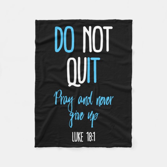 Couverture Polaire Don't Quit Pray And Never Give Up Long Sleeve  (Devant)
