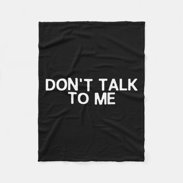 Couverture Polaire Don't Talk To Me Print On The Back Funny Anti Soci (Devant)
