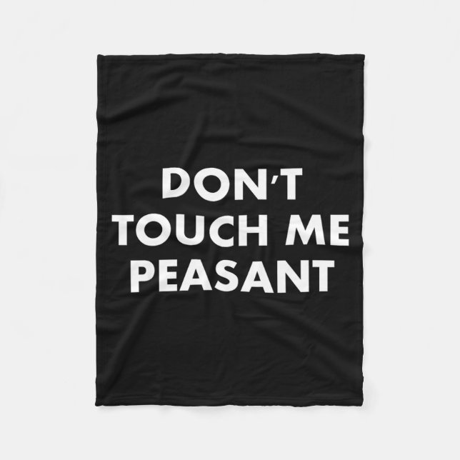 Couverture Polaire Don't Touch Me Peasant  (Devant)