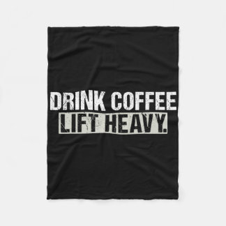 Couverture Polaire Drink Coffee Lift Heavy Funny Weightlifting Fitnes