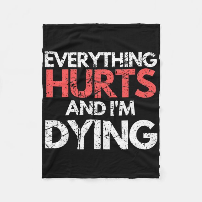 Couverture Polaire Drôle Tout fait mal Je suis Dying Fitness Exercice (Devant)