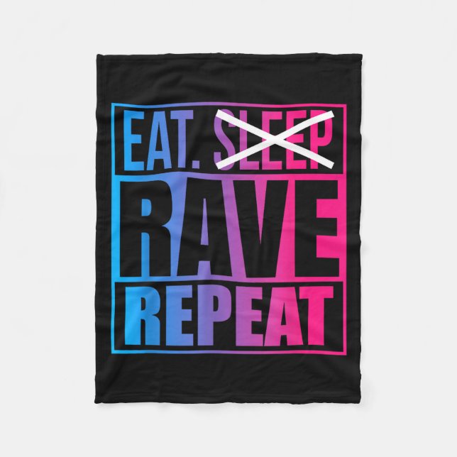 Couverture Polaire Eat Don't Sleep Rave Repeat Edm Quote Music - Rave (Devant)