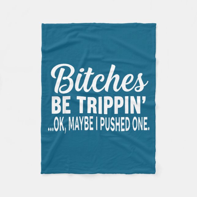 Couverture Polaire Es Be Tripn' Ok Maybe I Pushed One  (Devant)