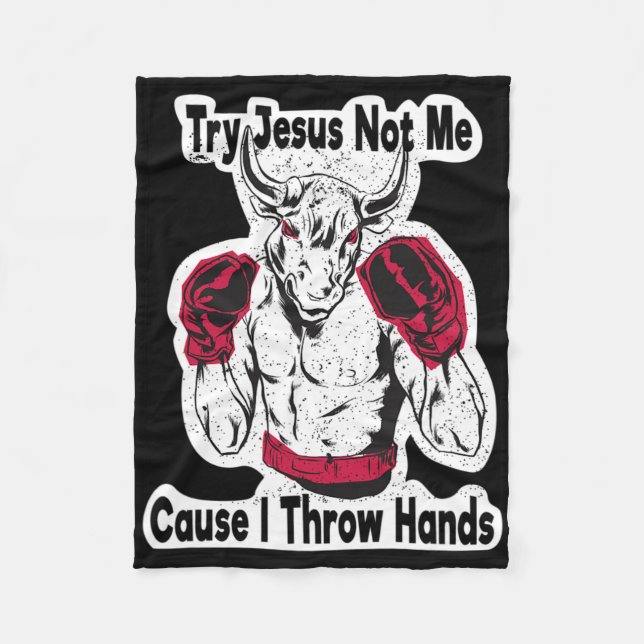 Couverture Polaire Essayez Jésus pas moi parce que je lance des mains (Devant)