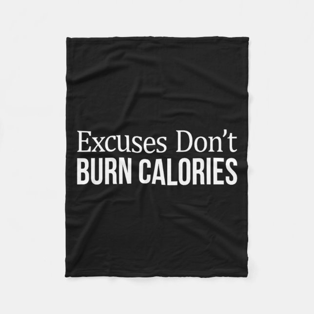 Couverture Polaire Excuses Don't Burn Calories -  (Devant)