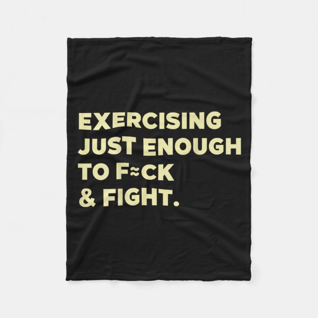 Couverture Polaire Exercising Just-enough To Fck &amp; Fight Funny (o (Devant)