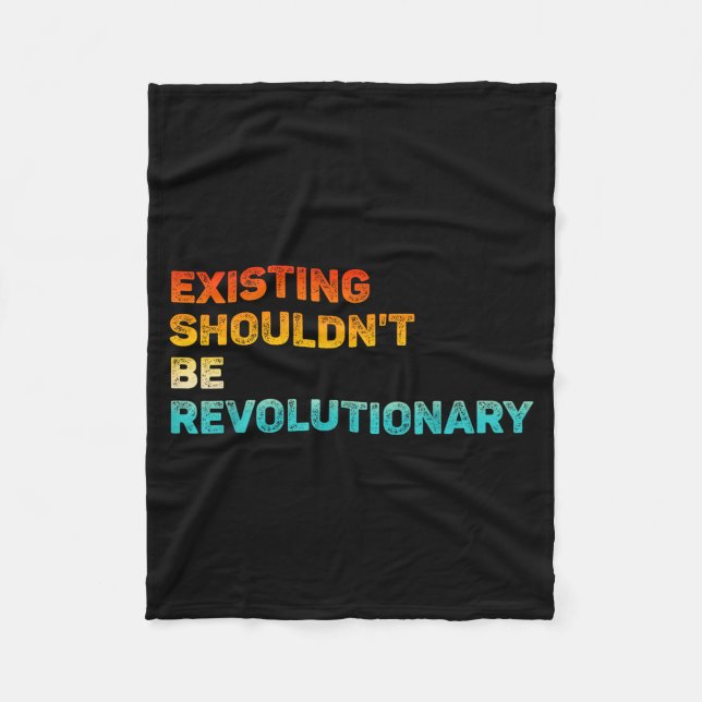 Couverture Polaire Existing Shouldn't Be Revolutionary Retro Vintage  (Devant)