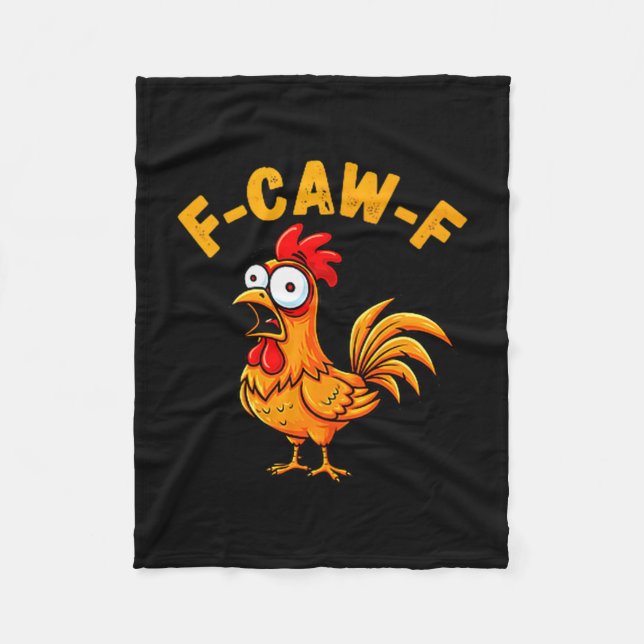 Couverture Polaire F-caw-f Funny Chicken Humor Quote Rooster Meme  (Devant)